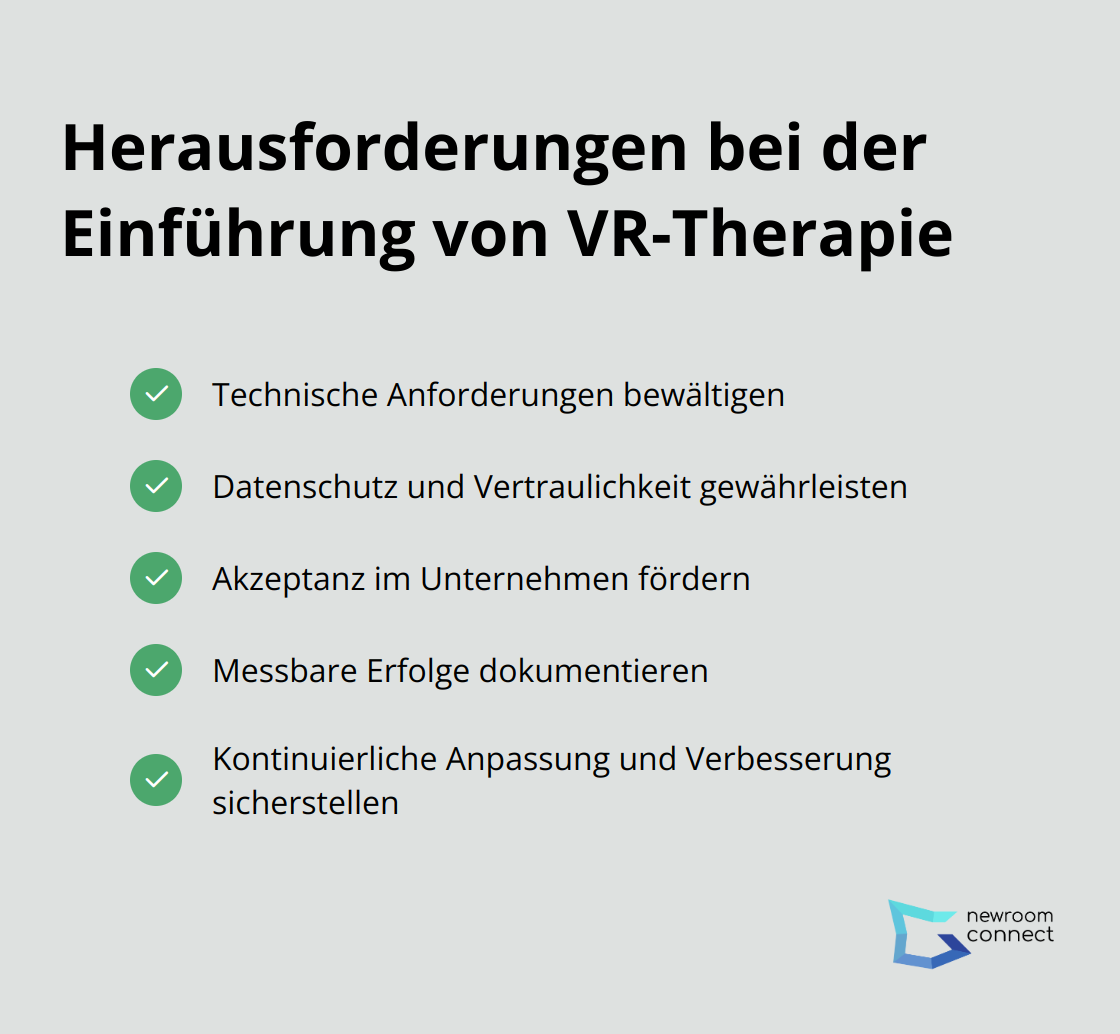 Checkmark-Liste zeigt fünf Hauptherausforderungen bei der Einführung von VR-Therapie: Technische Anforderungen, Datenschutz, Akzeptanz im Unternehmen, Erfolgsmessung und kontinuierliche Anpassung. - VR Therapie